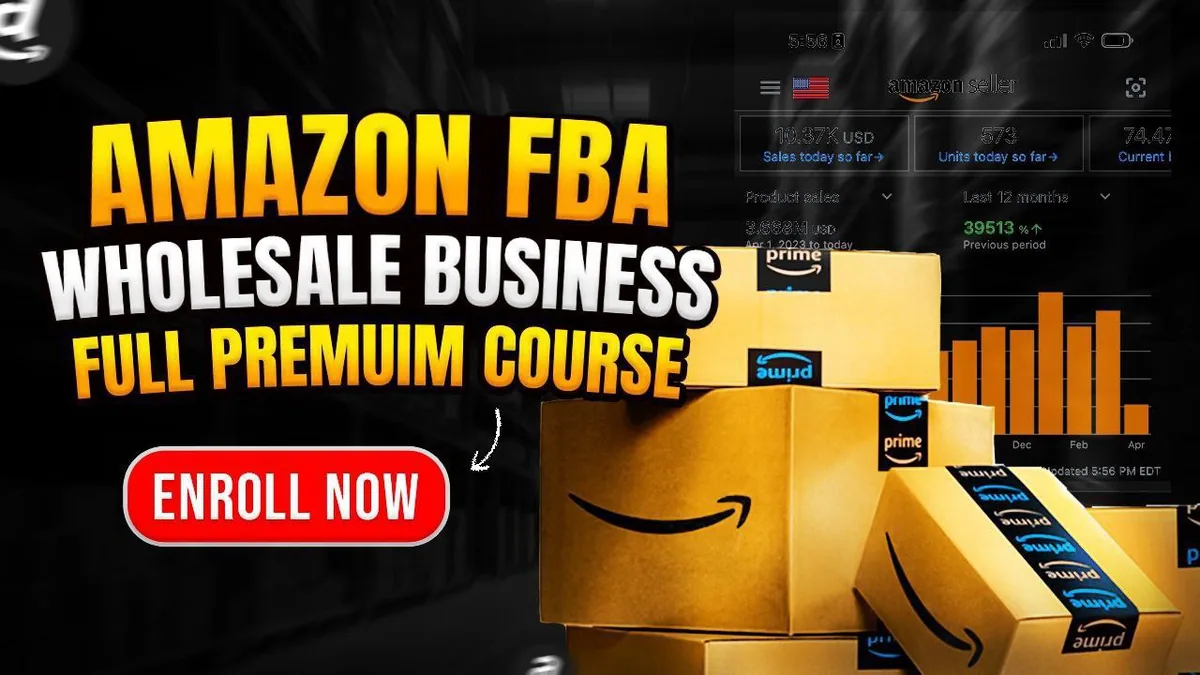 Amazon Wholesale FBA Full Course: কী শিখবেন, কার জন্য, এবং কীভাবে শুরু করবেন
