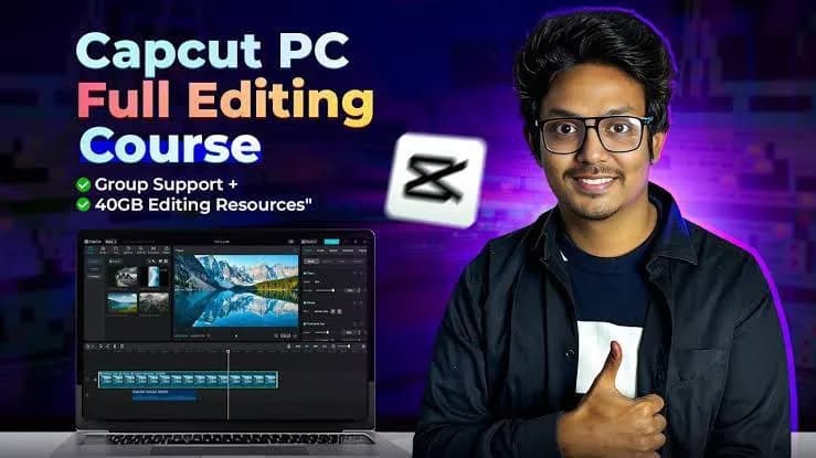 𝐂𝐨𝐮𝐫𝐬𝐞 𝐍𝐚𝐦𝐞 : Capcut PC Full Editing course