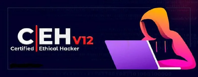 Certified Ethical Hacker (CEH) v.12 Complete Course